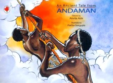 An ancient tale from Andaman, retold by Anvita Abbi (2012)