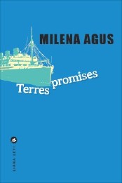 Milena Agus : Terres promises