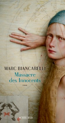 Marc Biancarelli : Massacre des innocents
