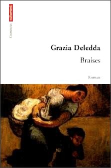 Grazia Deledda : Braises