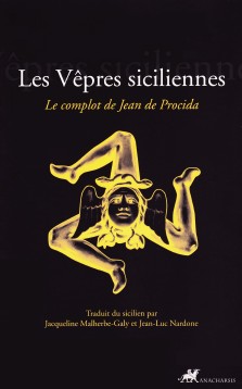 Les Vêpres siciliennes : le complot de Jean de Procida