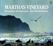 Martha's Vineyard : photographs by Alfred Eisenstaedt, text by Henry Beetle Hough