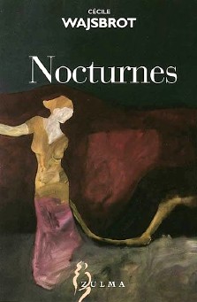 Cécile Wajsbrot : Nocturnes