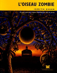 Ismith Khan : L'oiseau zombie