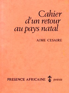Aimé Césaire : Cahier d'un retour au pays natal (Présence africaine)