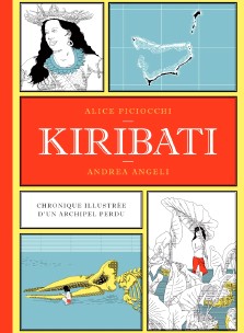 Alice Piciocchi, Andrea Angeli : Kiribati, chronique illustrée d'un archipel perdu