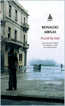 Reinaldo Arenas ; Avant la nuit