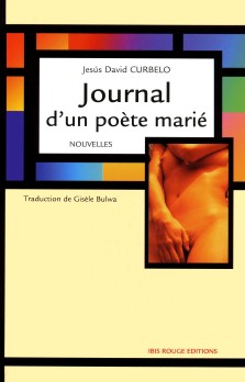 Jesús David Curbelo : Journal d'un poète marié