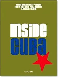 Angelika Taschen (ed.) : Inside Cuba