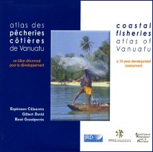 Atlas des pêcheries côtières de Vanuatu - Coastal fisheries atlas of Vanuatu