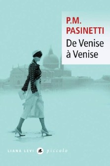 P. M. Pasinetti : De Venise à Venise, Dorsoduro